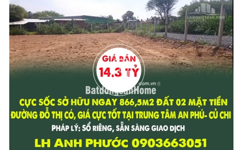 CỰC SỐC SỞ HỮU NGAY 866,5m2 ĐẤT 02 MẶT TIỀN ĐƯỜNG ĐỖ THỊ CÓ, GIÁ CỰC TỐT
